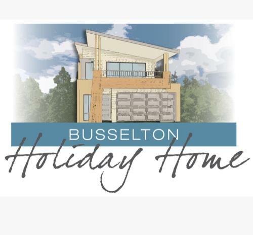 Busselton Holiday Home