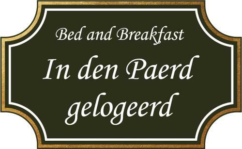 Bed & Breakfast In Den Paerd Gelogeerd