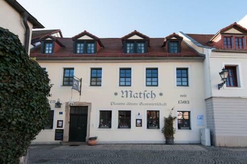 Hotel Matsch - Plauens �lteste Gastwirtschaft