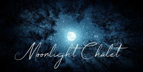 Moonlight Chalet