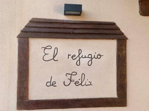 El Refugio De Felix