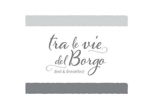 B&B Tra Le Vie Del Borgo
